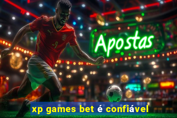 xp games bet é confiável